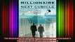 READ book  The Millionaire In The Next Cubicle A Corporate Everymans Blueprint to Financial Full Free