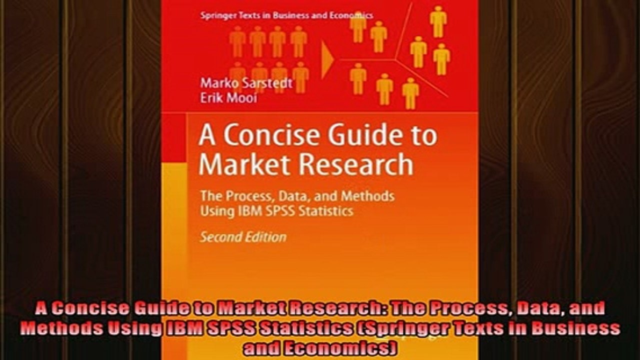READ book  A Concise Guide to Market Research The Process Data and Methods Using IBM SPSS Statistics  FREE BOOOK ONLINE