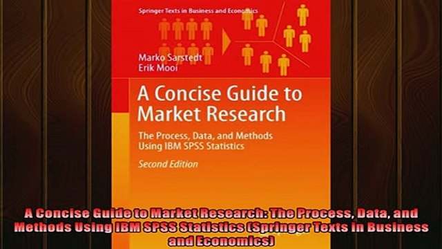 READ book A Concise Guide to Market Research The Process Data and Methods Using IBM SPSS Statistics FREE BOOOK ONLINE