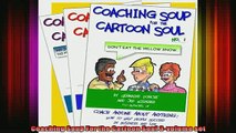 READ book  Coaching Soup For the Cartoon Soul 3volume set Full EBook