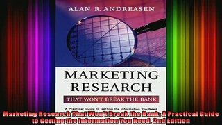 READ book  Marketing Research That Wont Break the Bank A Practical Guide to Getting the Information  FREE BOOOK ONLINE