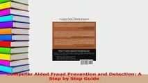 Download  Computer Aided Fraud Prevention and Detection A Step by Step Guide Ebook