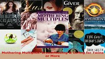 PDF  Mothering Multiples Breastfeeding  Caring for Twins or More Download Online