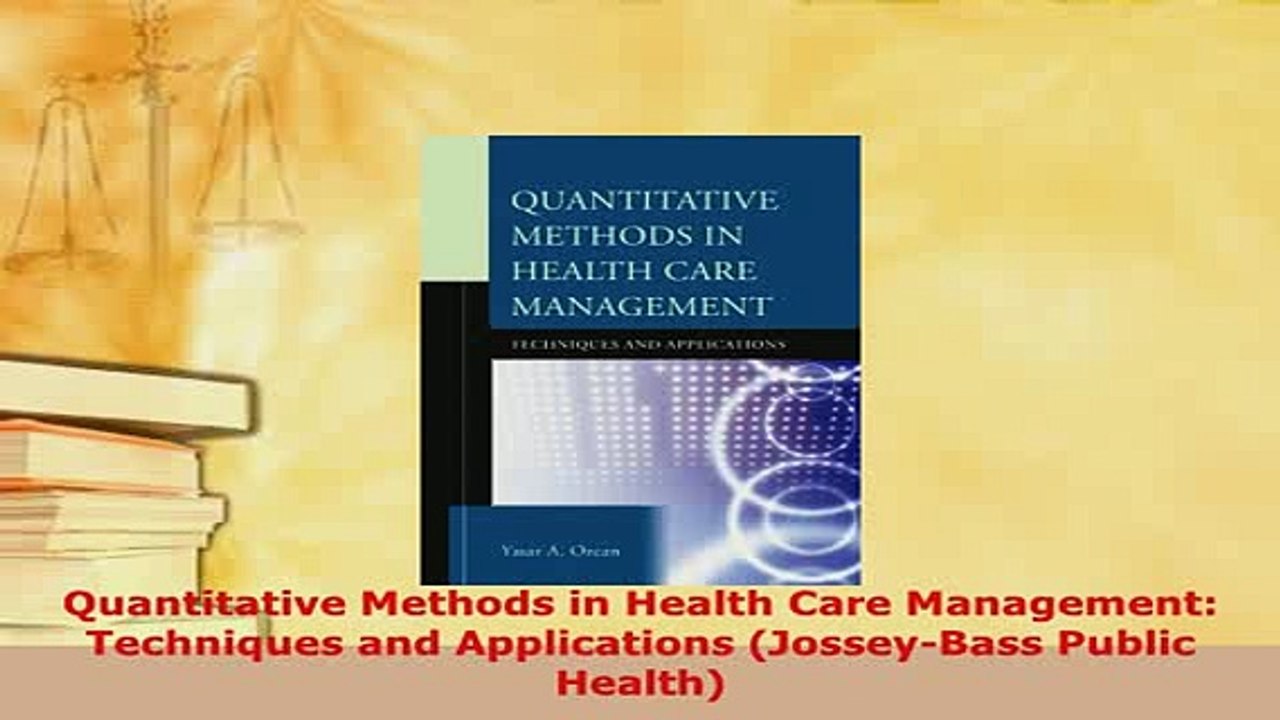 Download  Quantitative Methods in Health Care Management Techniques and Applications JosseyBass Read Online