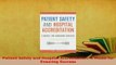 Download  Patient Safety and Hospital Accreditation A Model for Ensuring Success PDF Book Free