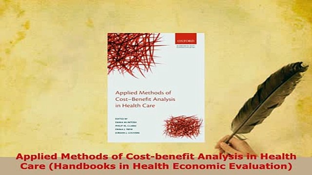 Download Applied Methods of Costbenefit Analysis in Health Care Handbooks in Health Economic Read Online