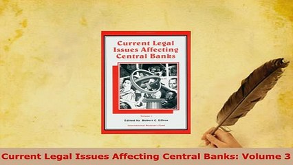 Download  Current Legal Issues Affecting Central Banks Volume 3 Read Full Ebook