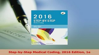 Download  StepbyStep Medical Coding 2016 Edition 1e PDF Book Free