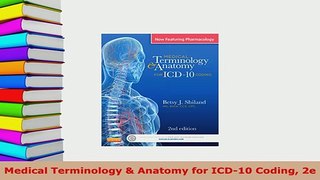 Download  Medical Terminology  Anatomy for ICD10 Coding 2e Read Online