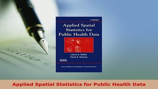 PDF  Applied Spatial Statistics for Public Health Data Download Full Ebook