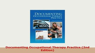 Download  Documenting Occupational Therapy Practice 2nd Edition PDF Full Ebook