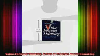 READ book  ValueFocused Thinking A Path to Creative Decisionmaking Full EBook