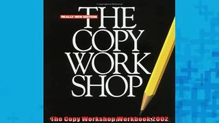 FREE DOWNLOAD  The Copy Workshop Workbook 2002  BOOK ONLINE