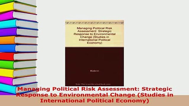 PDF Managing Political Risk Assessment Strategic Response to Environmental Change Studies in PDF Book Free