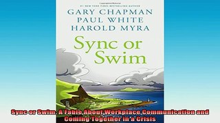 READ book  Sync or Swim A Fable About Workplace Communication and Coming Together in a Crisis Full EBook