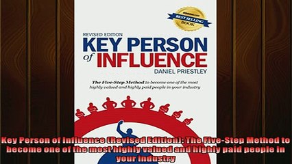 FREE PDF  Key Person of Influence Revised Edition The FiveStep Method to become one of the most READ ONLINE