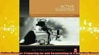 READ book  Active Shooter Preparing for and Responding to a Growing Threat Free Online