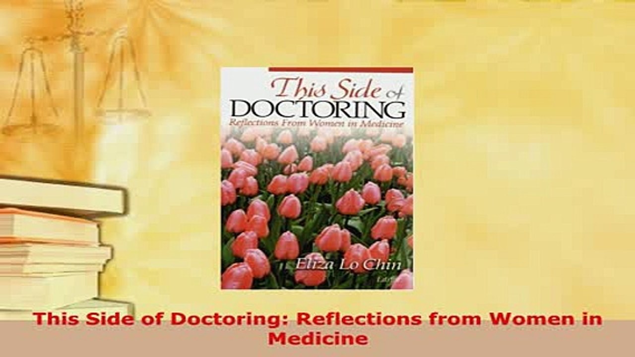Download  This Side of Doctoring Reflections from Women in Medicine Free Books