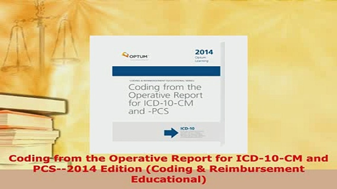 PDF  Coding from the Operative Report for ICD10CM and PCS2014 Edition Coding  PDF Book Free