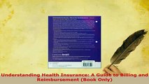 PDF  Understanding Health Insurance A Guide to Billing and Reimbursement Book Only Read Online