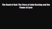 [PDF] The Hand of God: The Story of John Keating and the Power of Love Download Full Ebook