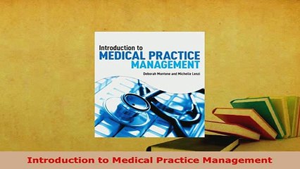 PDF  Introduction to Medical Practice Management PDF Full Ebook