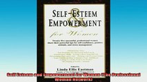 READ book  Self Esteem and Empowerment for Women The Professional Woman Network Full Free