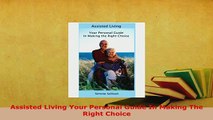 PDF  Assisted Living Your Personal Guide In Making The Right Choice Read Online