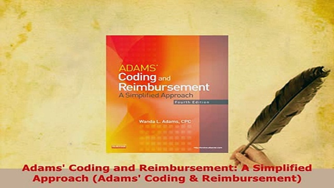 Download  Adams Coding and Reimbursement A Simplified Approach Adams Coding  Reimbursement Ebook