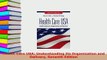Download  Health Care USA Understanding Its Organization and Delivery Seventh Edition Download Full Ebook