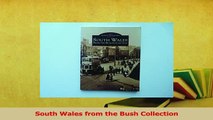 PDF  South Wales from the Bush Collection Read Online