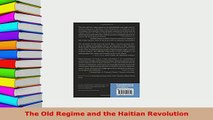 PDF  The Old Regime and the Haitian Revolution Free Books