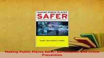 PDF  Making Public Places Safer Surveillance and Crime Prevention  EBook