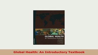 PDF  Global Health An Introductory Textbook Read Online
