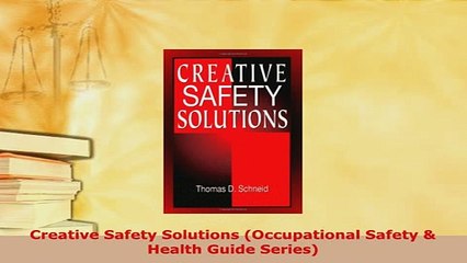 PDF  Creative Safety Solutions Occupational Safety  Health Guide Series PDF Full Ebook