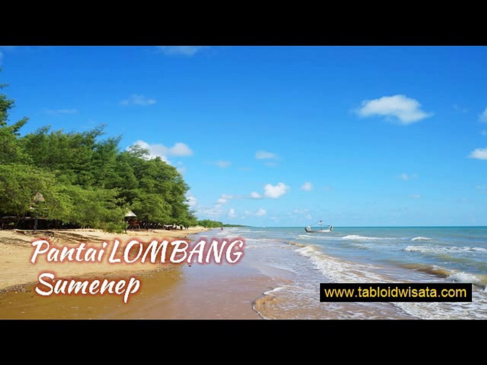 Pantai Lombang Sumenep Madura, Keren Banget