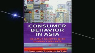 FREE PDF  Consumer Behavior in Asia READ ONLINE