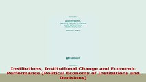 Download  Institutions Institutional Change and Economic Performance Political Economy of Ebook