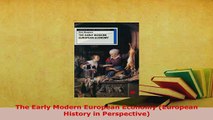Download  The Early Modern European Economy European History in Perspective Free Books