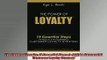 FREE PDF  The Power of Loyalty 10 Essential Steps to Build a Successful Customer Loyalty Strategy READ ONLINE