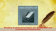 Download  Reading Architectural Plans For Residential and Commercial Construction PDF Book Free