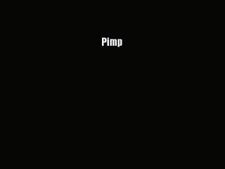 Download Pimp Free Books
