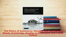 Download  The Ethics of Assistance Morality and the Distant Needy Cambridge Studies in Philosophy Ebook