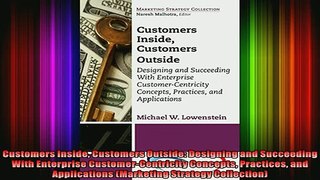 READ book  Customers Inside Customers Outside Designing and Succeeding With Enterprise  FREE BOOOK ONLINE