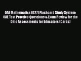 PDF OAE Mathematics (027) Flashcard Study System: OAE Test Practice Questions & Exam Review