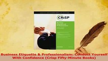 Download  Business Etiquette  Professionalism Conduct Yourself With Confidence Crisp FiftyMinute PDF Book Free