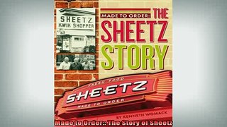 READ book  Made to Order The Story of Sheetz Full Free