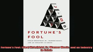 READ book  Fortunes Fool Edgar Bronfman Jr Warner Music and an Industry in Crisis Online Free