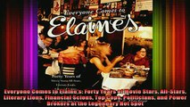 Full Free PDF Downlaod  Everyone Comes to Elaines Forty Years of Movie Stars AllStars Literary Lions Financial Full EBook