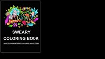 Sweary Coloring Book: Adult Coloring Book with Relaxing Swear Words 2016